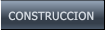 CONSTRUCCION CONSTRUCCION